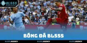 Bóng Đá BL555 - Tận Hưởng Thể Thao Trong Từng Khung Hình 